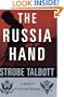 The Russia Hand: A Memoir of Presidential Diplomacy