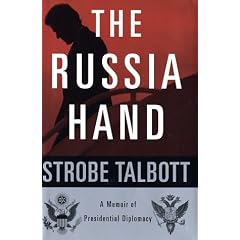 The Russia Hand: A Memoir of Presidential Diplomacy