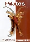 Pilates - System 21 - The Ultimate Mind And Body Workout [1991]