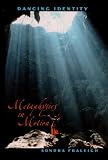 More details of book titled: Dancing Identity: Metaphysics In Motion
