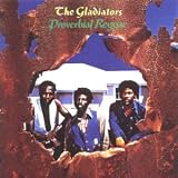 Review Gladiators  / Proverbial Reggae