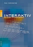 Interaktiv. Das Internet f�r Grafik-Designer.