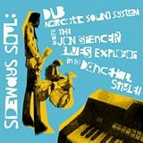 Sideways Soul: Dub Narcotic Sound System Meets the Jon Spencer Blues Explosion in a Dan の評価・レビュー