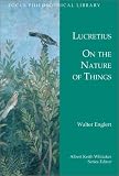 Lucretius: On the Nature of Things (Focus Philosophical Library) (Focus Philosophical Library)