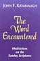 The Word Encountered: Meditations on the Sunday Scriptures, B-Cycle