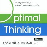 Optimal Thinking: Nine Optimal Days Toward Permanent Results