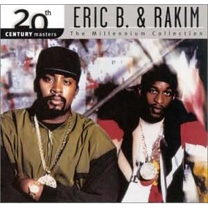 20th Century Masters: Millennium Collection by Eric B. & Rakim (Audio CD - 2001)