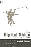 The IFILM Digital Video Filmmaker's Handbook