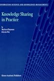 Knowledge Sharing in Practice (Information Science and Knowledge Management),
Marleen Huysman