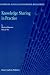 Knowledge Sharing in Practice (Information Science and Knowledge Management)