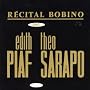 Bobino 1963: Piaf et Sarapo