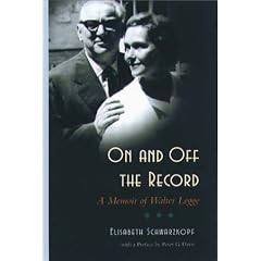 On and Off the Record : A Memoir of Walter Legge