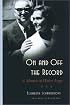 On and Off the Record : A Memoir of Walter Legge