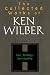 The Collected Works of Ken Wilber, Volume 6
