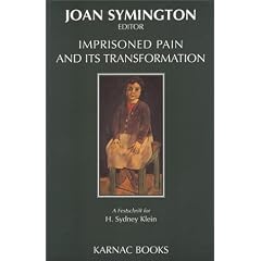 Imprisoned Pain and Its Transformation: A Festschrift for H. Sydney Klein