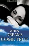 When Dreams Come True: A Love Story Only God Could Write