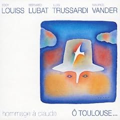 O Toulouse...Homage � Claude - CD Digipack