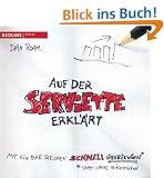 Auf der Serviette erkl�rt: Mit ein paar Strichen schnell �berzeugen statt lange pr�sentieren