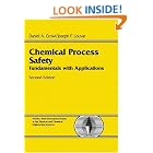 Chemical Process Safety: Fundamentals with Applications (2nd Edition) (Prentice Hall... by Daniel A. Crowl and Joseph F. Louvar