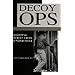 Decoy Ops: Fighting Street Crime Undercover