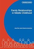 Family relationships in middle childhood