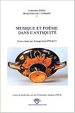 Musique et poesie dans l'antiquite (actes du colloque de clermont-ferrand 1997)
