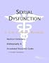 Sexual Dysfunction - A Medical Dictionary, Bibliography, and Annotated Research Guide to Internet References