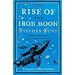 The Rise of the Iron Moon