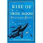 The Rise of the Iron Moon