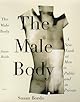 The Male Body: A New Look at Men in Public and in Private