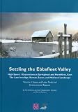 Settling the Ebbsfleet Valley : High Speed I excavations at Springhead and Northfleet, Kent : the late Iron Age, Roman, Saxon, and Medieval landscape