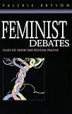 Feminist Debates: Issues of Theory and Political Practice
