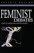 Feminist Debates: Issues of Theory and Political Practice
