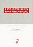 Revue Lamy  / Les Régimes matrimoniaux