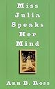 Miss Julia Speaks Her Mind: A Novel
