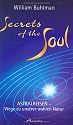 Secrets of the Soul.