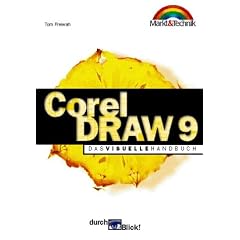 CorelDRAW 9 - durchBlick! . Das visuelle Handbuch