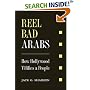 Reel Bad Arabs: How Hollywood Vilifies a People