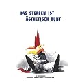 Das Sterben ist �sthetisch bunt