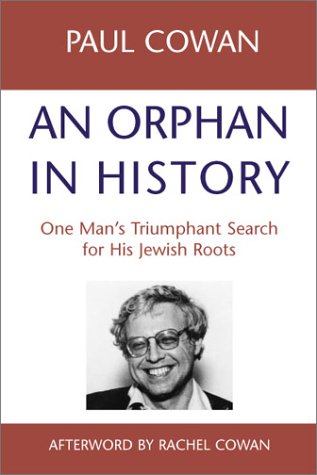 An Orphan in History: One Man s Triumphant Search for His Jewish Roots