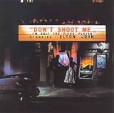 Review Elton John  / Don't Shoot Me I'm Only the Piano Player