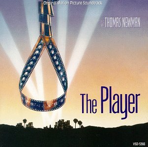 The Player: Original Motion Picture Soundtrack Thomas Newman