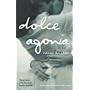 Dolce Agonia