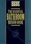 The Essential Bathroom Design Guide