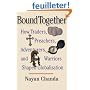 Bound Together: How Traders, Preachers, Adventurers, and Warriors Shaped Globalization
