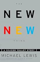 The New New Thing : A Silicon Valley Story