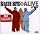 Alive 1 / You & Me / Big Shot