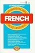 Conversational French in 20 Lessons (Cortina Series)