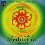 Milz-Chakra Meditation - CD: 1 - Milz-Chakra-Musik - 2 - Milz-Chakra-Meditation - Marianne Uhl, Bernd Bauer, Achim Bauer