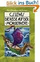 Die Chroniken von Narnia 5. Die Reise auf der ' Morgenr�te'